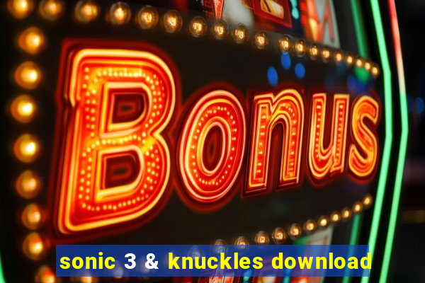 sonic 3 & knuckles download